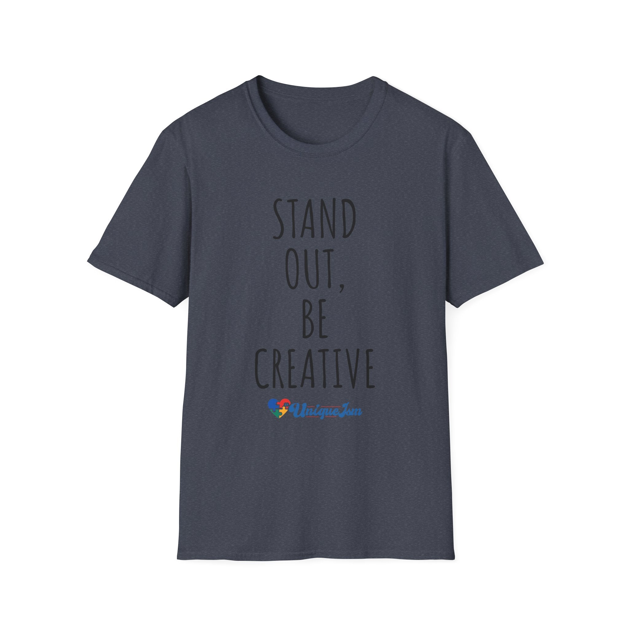 Stand Out, Be Creative T-Shirt — "Powered by Love, Inspired by Gigi" Inspirational Tee