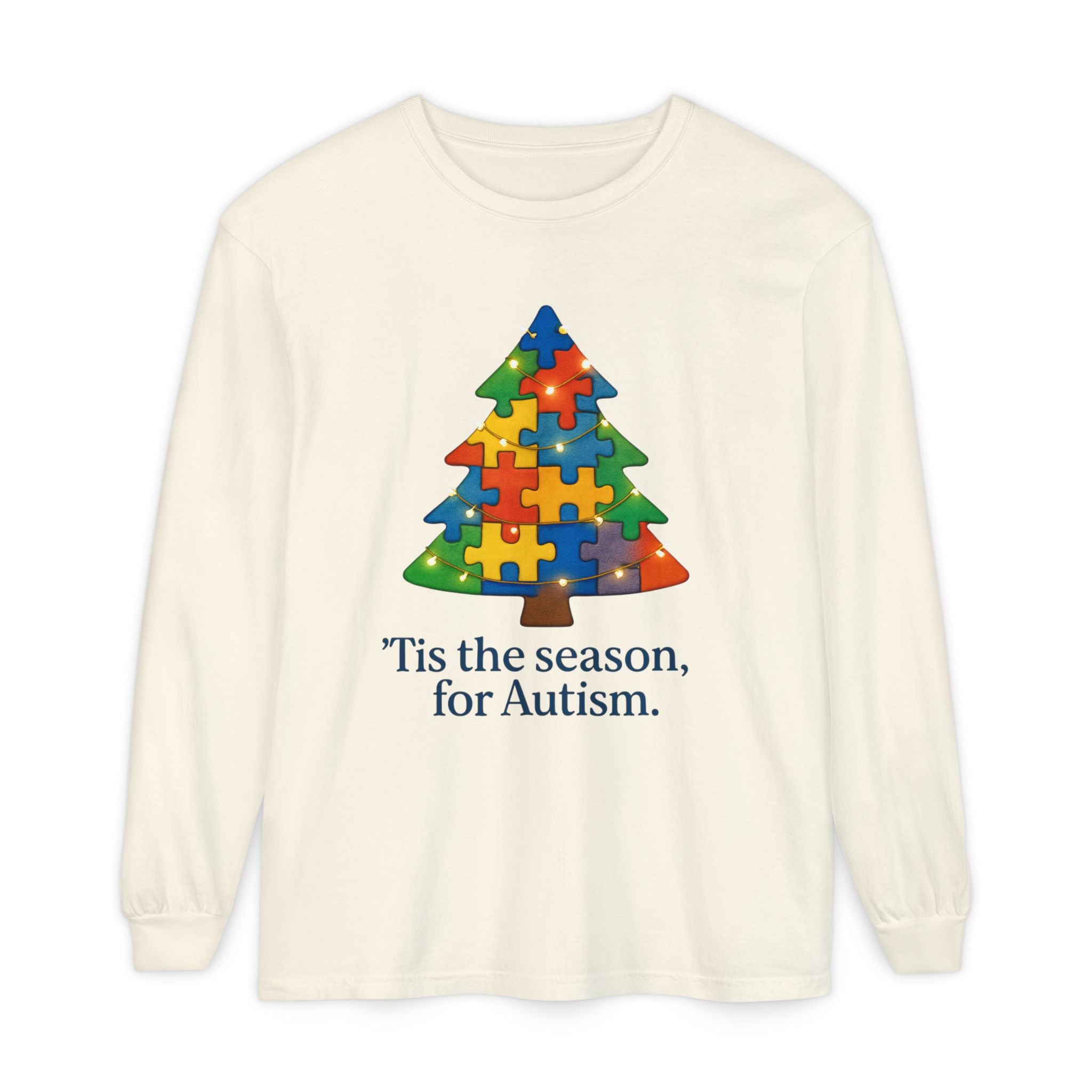 Unisex Christmas Long sleeve— ‘Tis the Season / Supporting Autism Design