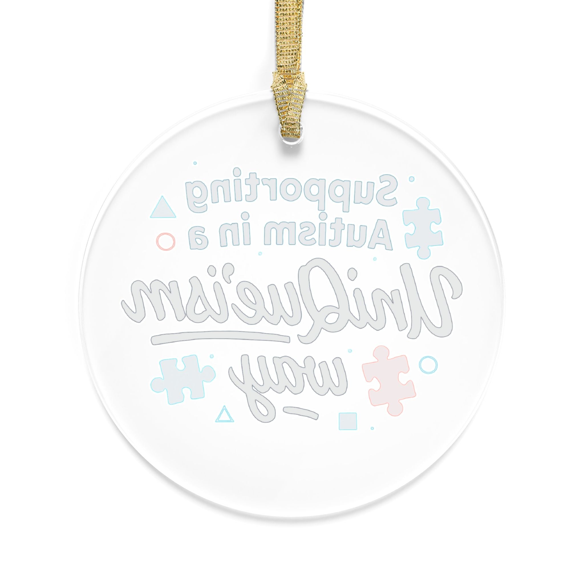 Supporting Autism in a Unique Way Acrylic Ornament – Autism Awareness Puzzle Piece Holiday Decor