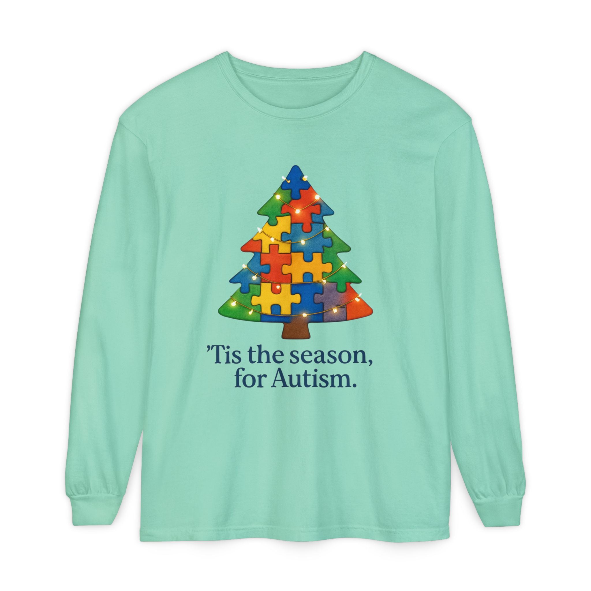 Unisex Christmas Long sleeve— ‘Tis the Season / Supporting Autism Design