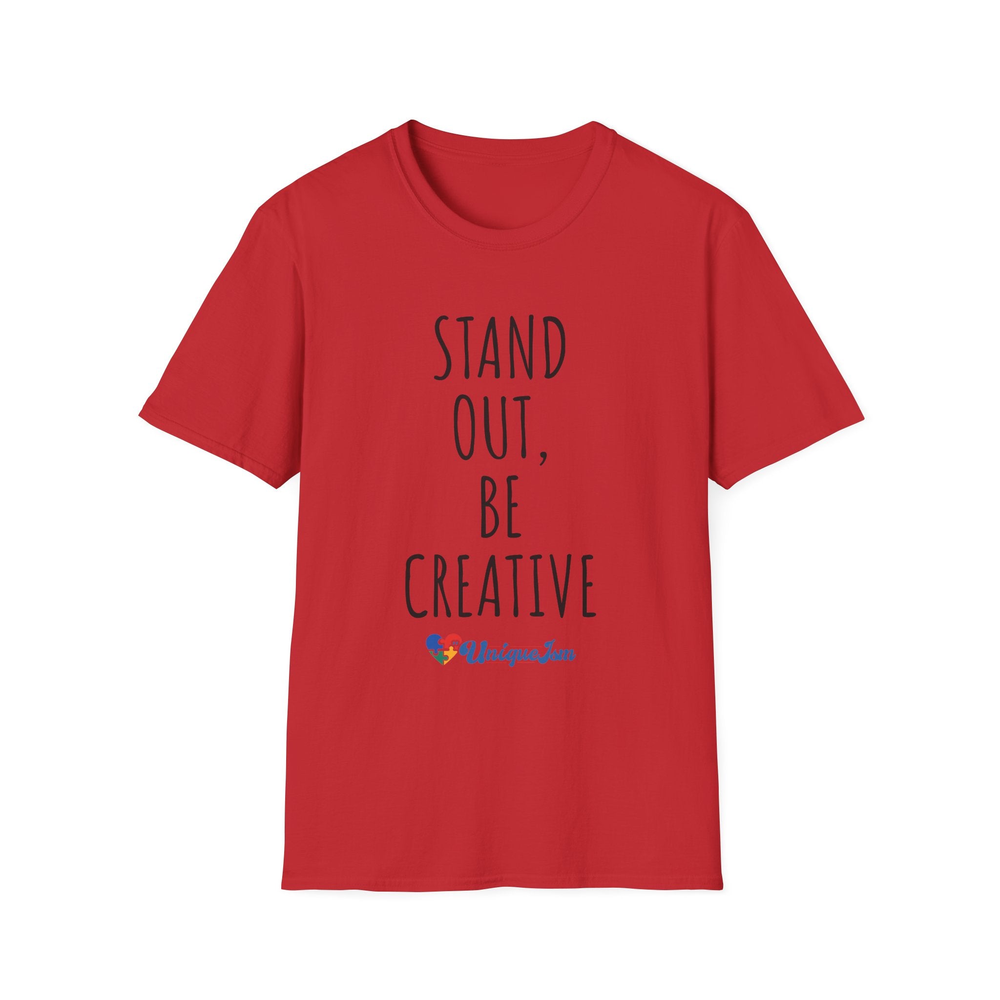 Stand Out, Be Creative T-Shirt — "Powered by Love, Inspired by Gigi" Inspirational Tee