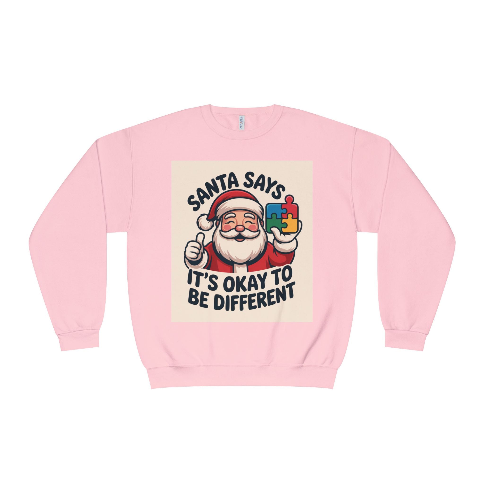 Santa Says 'It’s Okay to Be Different' Crewneck Sweatshirt (Unisex)