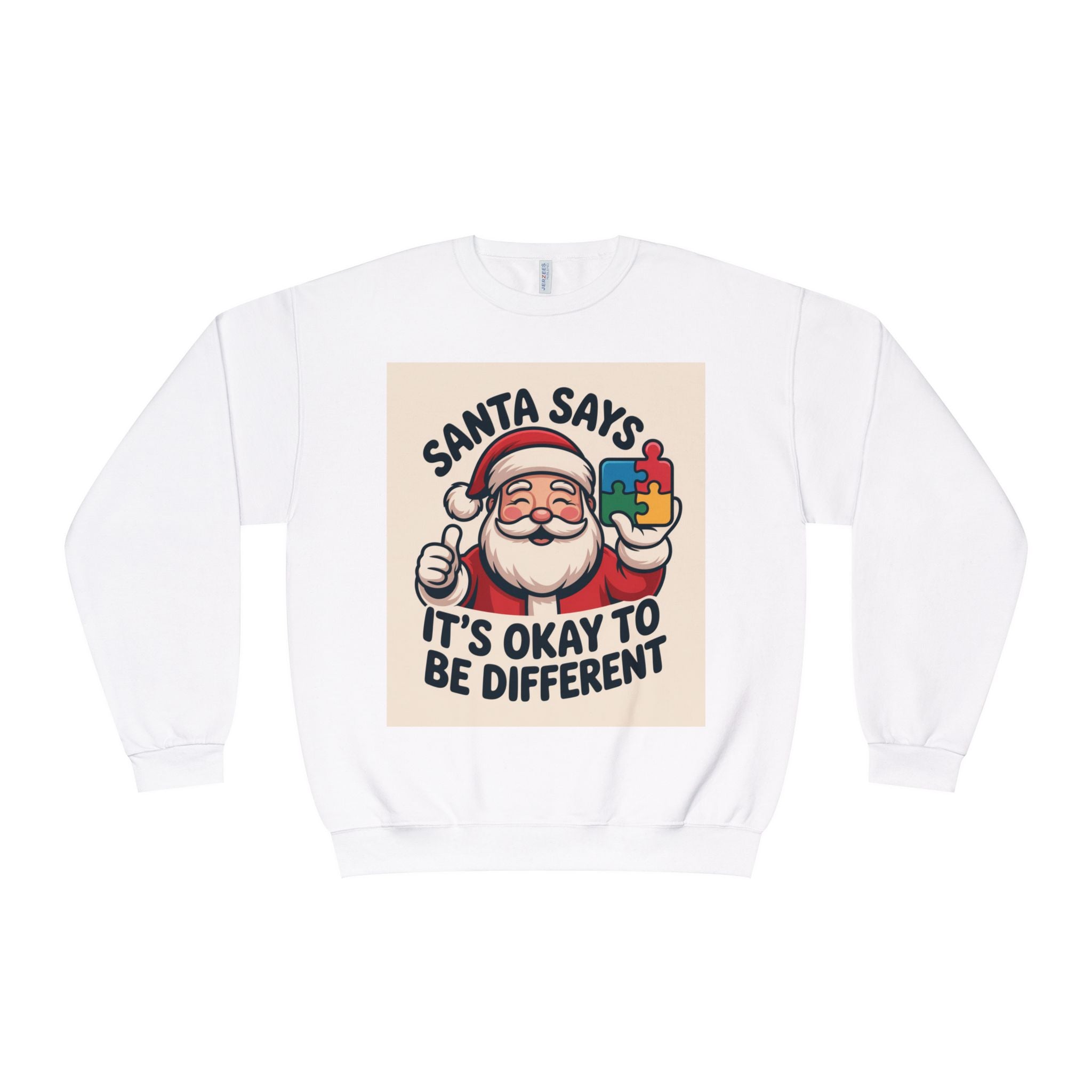 Santa Says 'It’s Okay to Be Different' Crewneck Sweatshirt (Unisex)