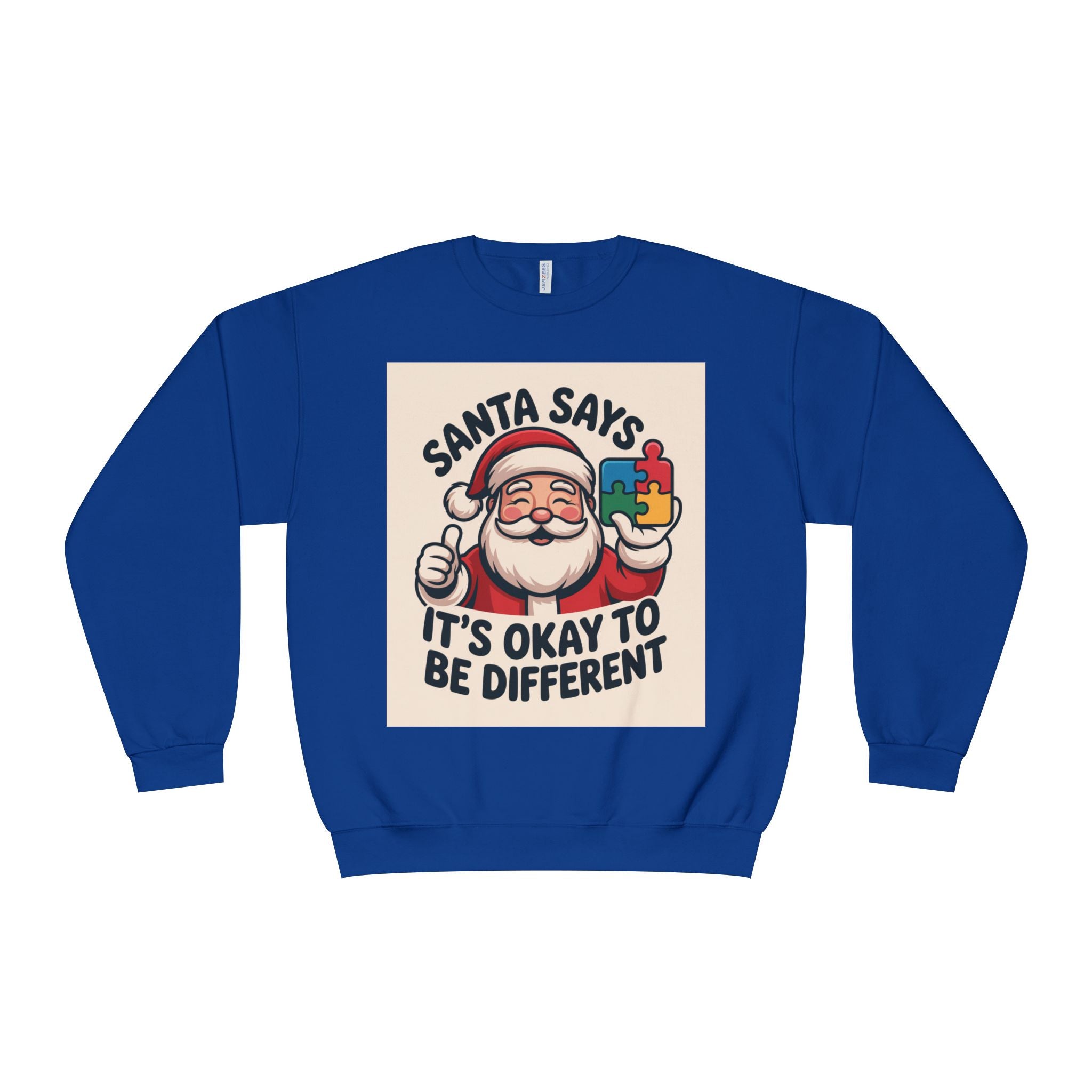Santa Says 'It’s Okay to Be Different' Crewneck Sweatshirt (Unisex)