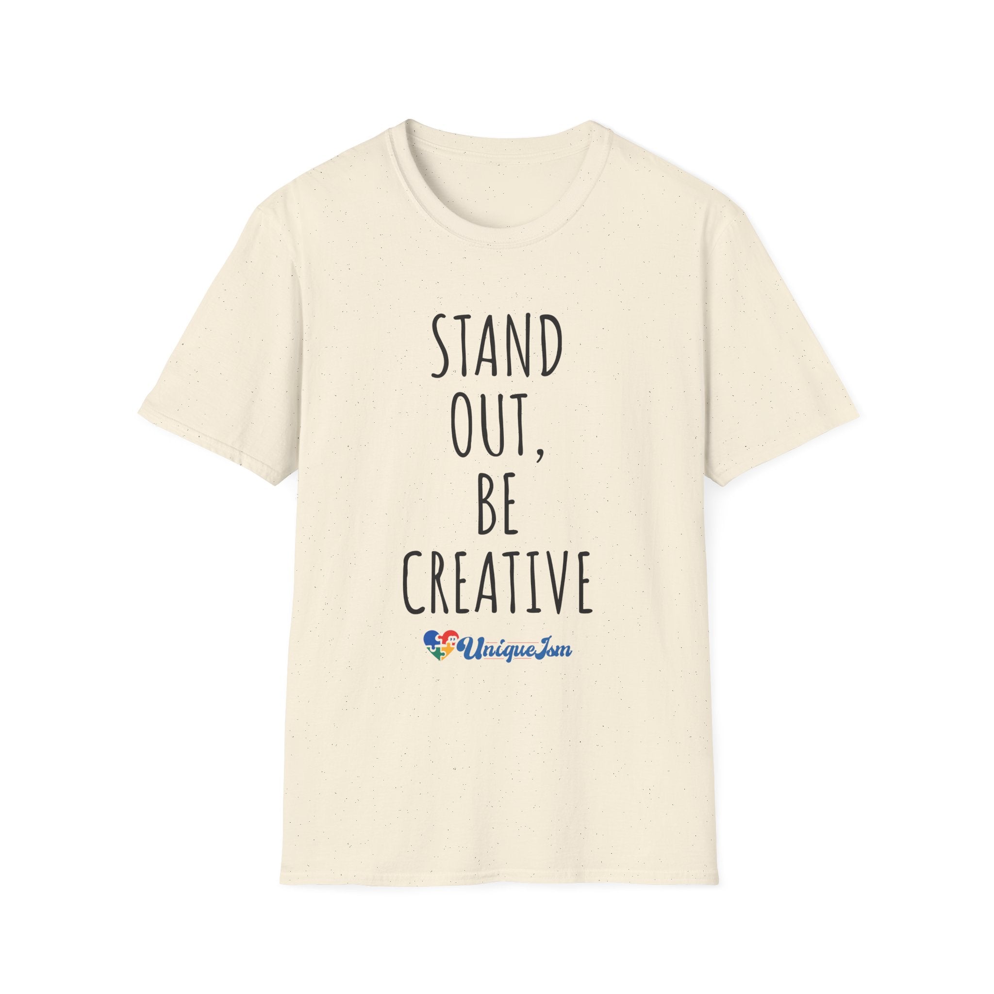 Stand Out, Be Creative T-Shirt — "Powered by Love, Inspired by Gigi" Inspirational Tee