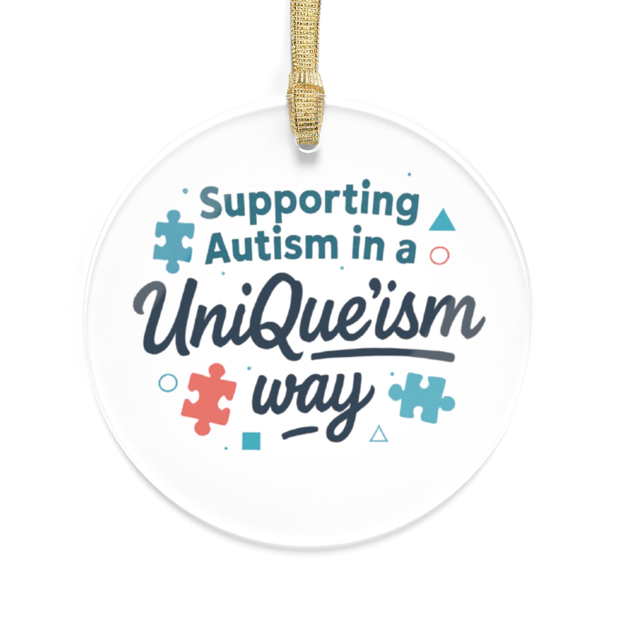 Supporting Autism in a Unique Way Acrylic Ornament – Autism Awareness Puzzle Piece Holiday Decor