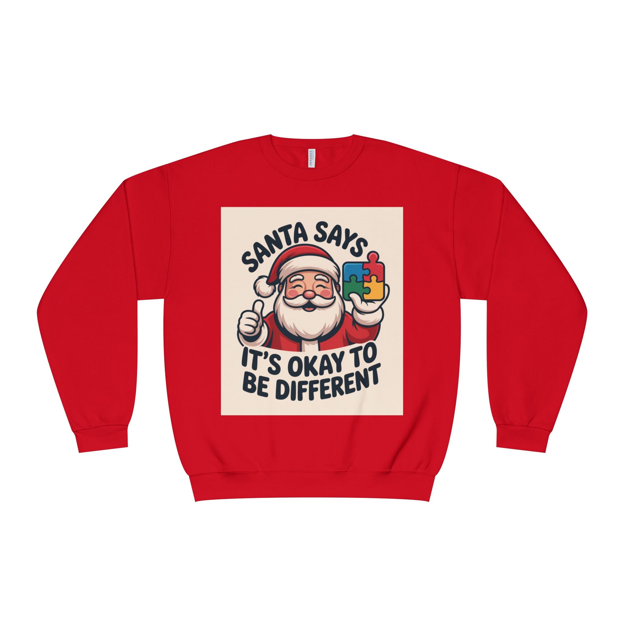 Santa Says 'It’s Okay to Be Different' Crewneck Sweatshirt (Unisex)