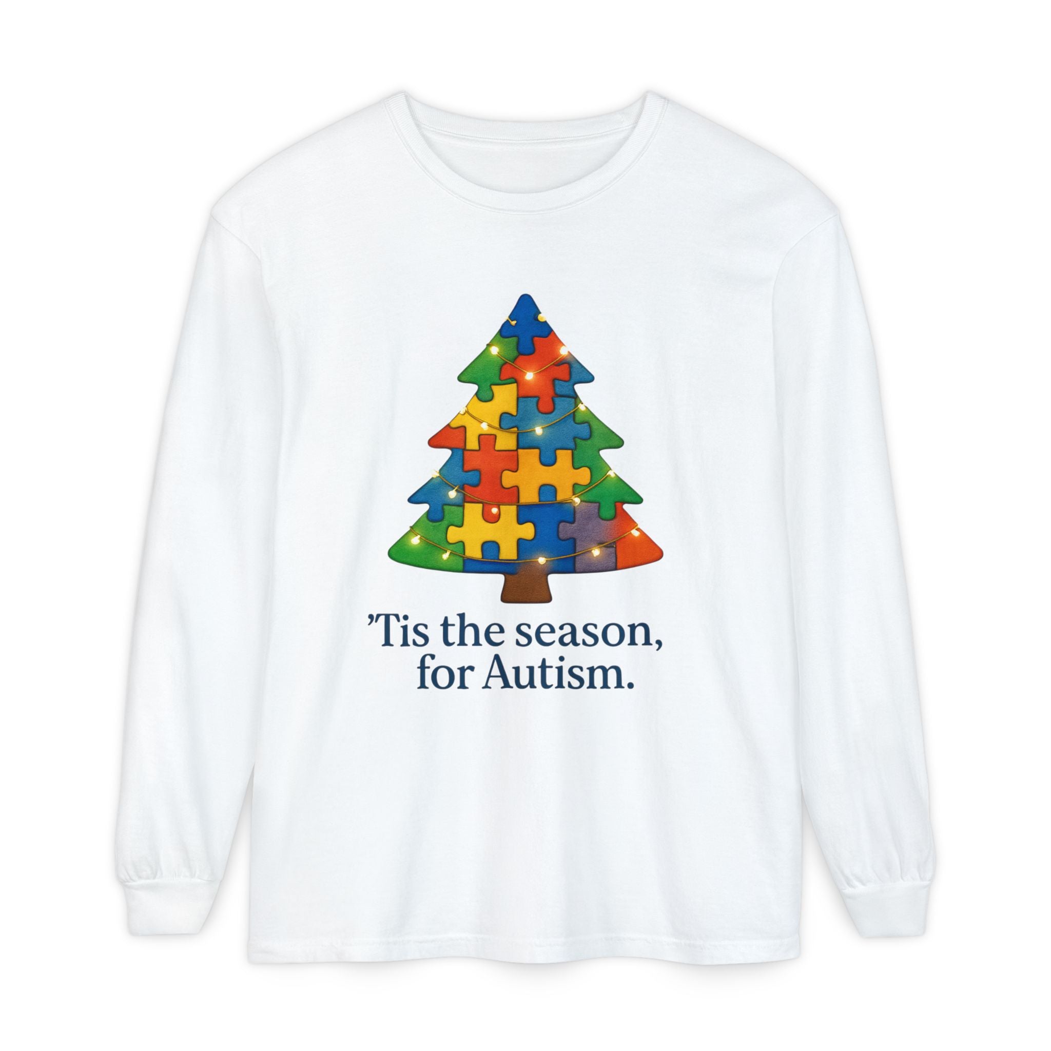 Unisex Christmas Long sleeve— ‘Tis the Season / Supporting Autism Design